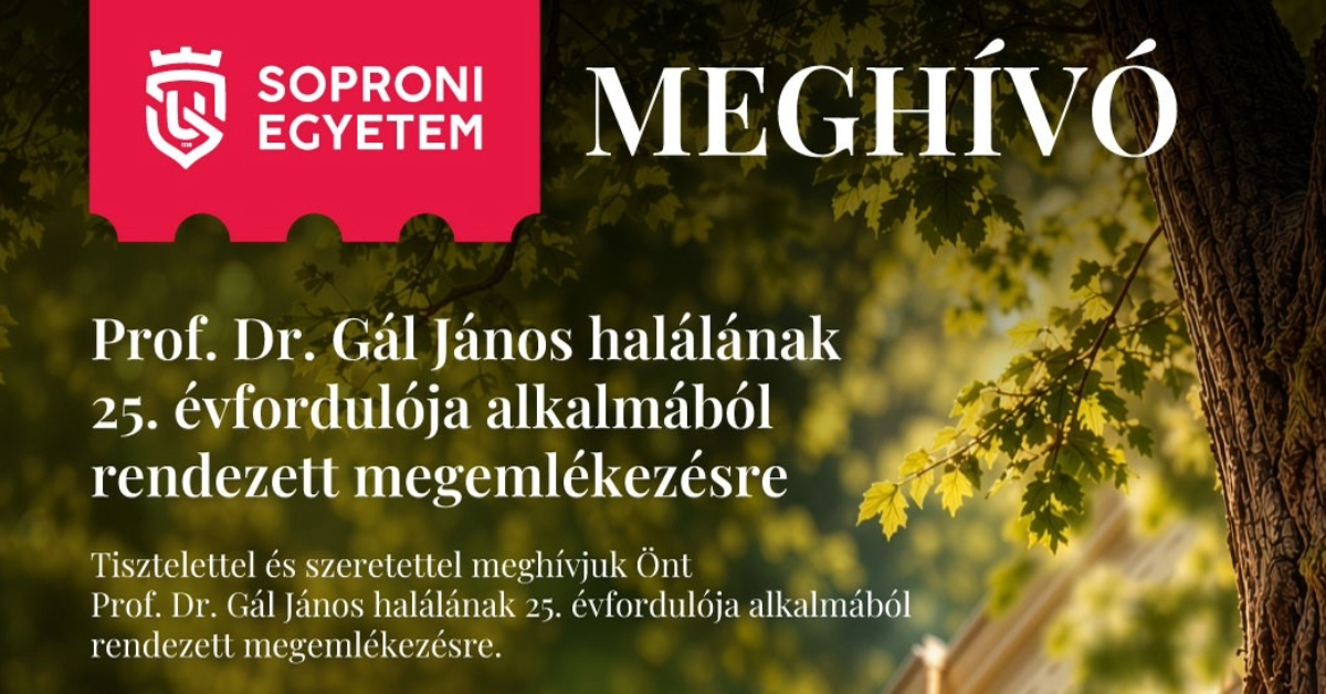 Megemlékezés Prof. Dr. Gál János halálának 25. évfordulója alkalmából Megemlékezés Prof. Dr. Gál János halálának 25. évfordulója alkalmából