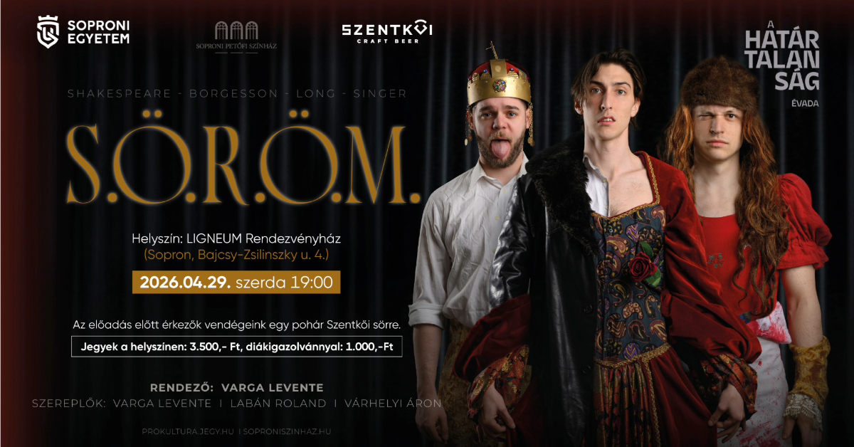 S.Ö.R.Ö.M. - Kamaraszínházi előadás a Soproni Egyetemen